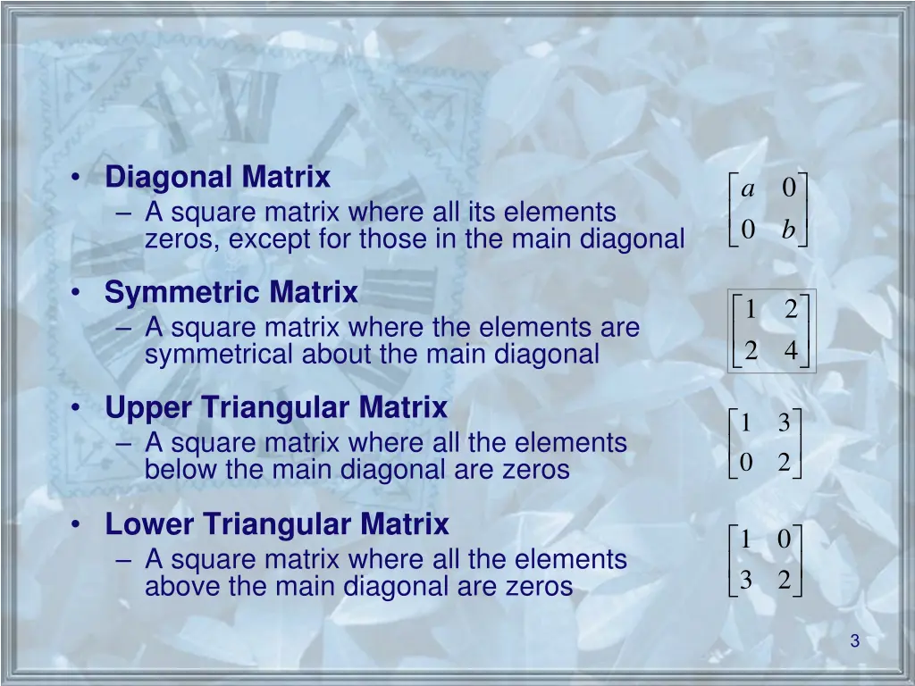 diagonal matrix a square matrix where