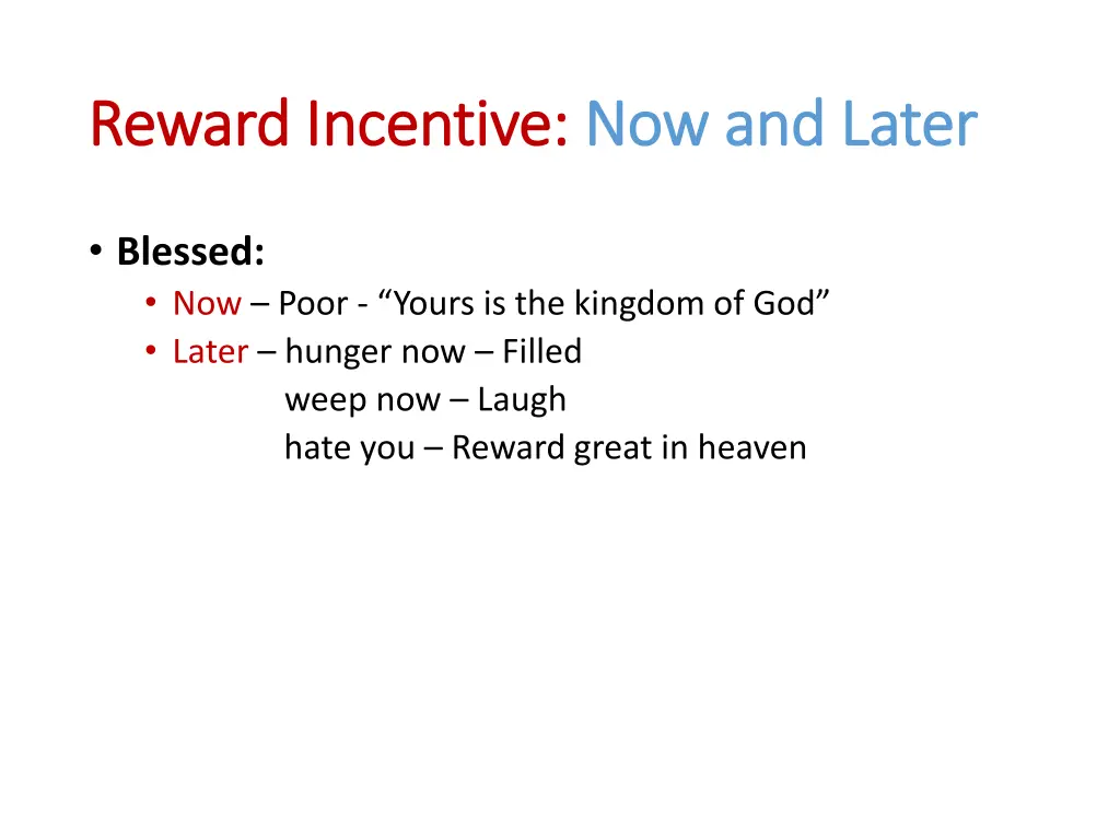 reward incentive reward incentive now and later 1