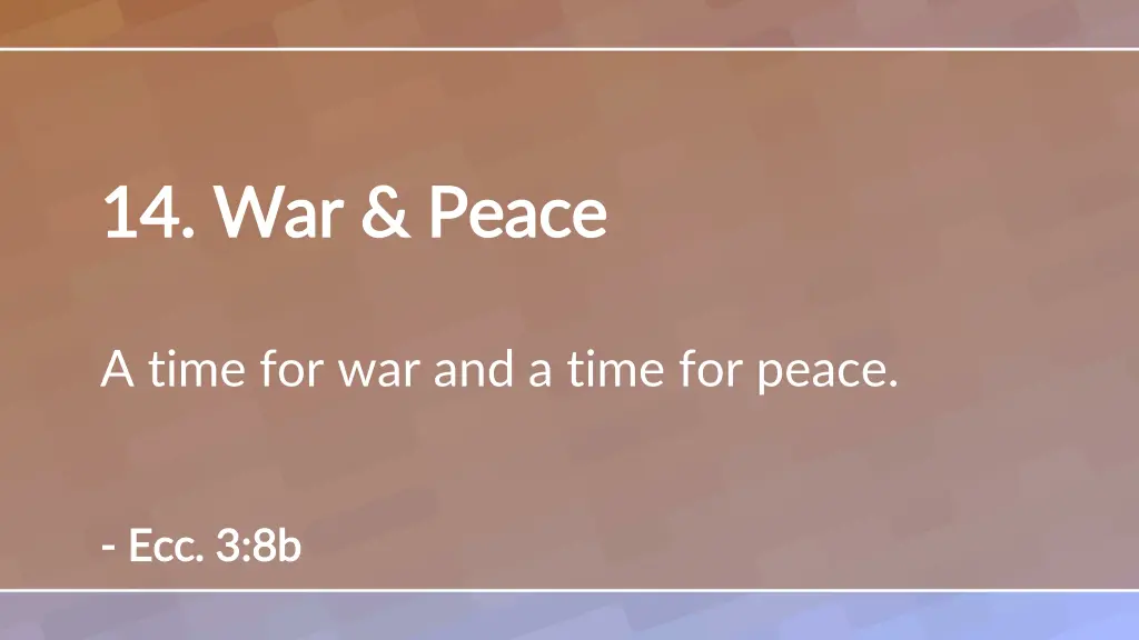 14 war peace 14 war peace