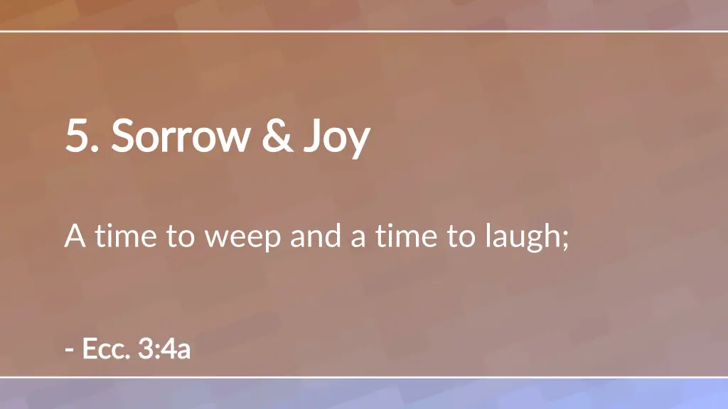 5 sorrow joy 5 sorrow joy