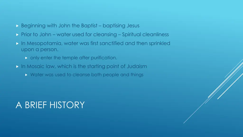 beginning with john the baptist baptising jesus