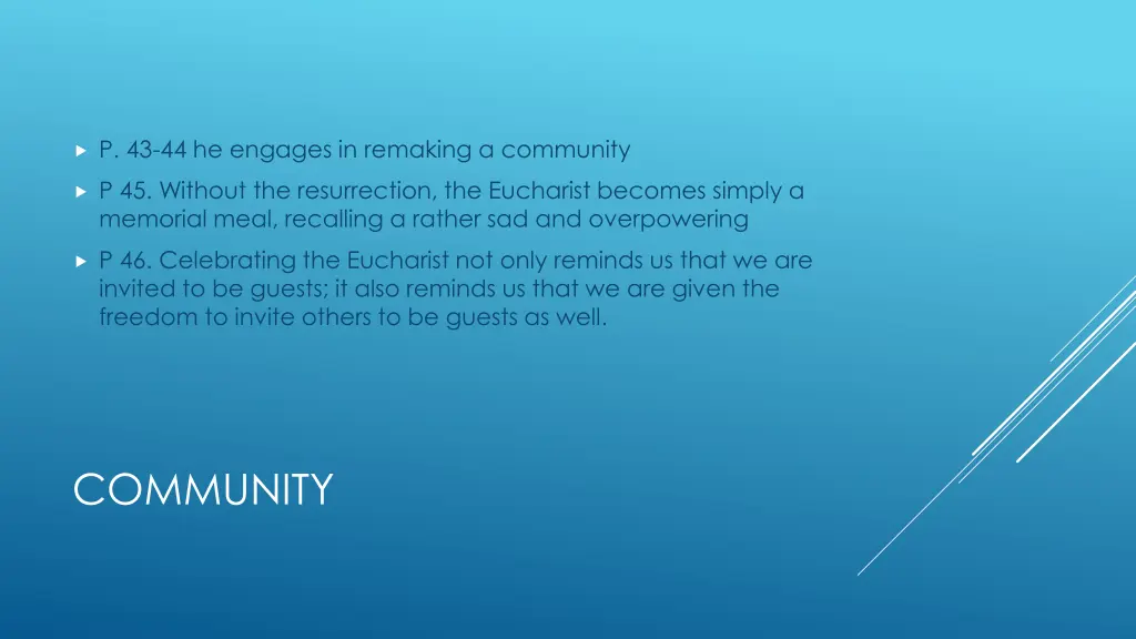 p 43 44 he engages in remaking a community