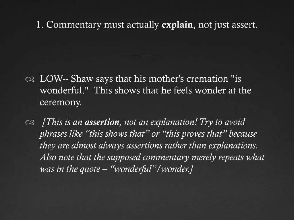 1 commentary must actually explain not just assert