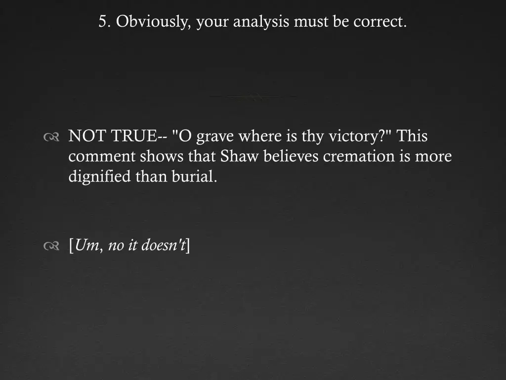 5 obviously your analysis must be correct