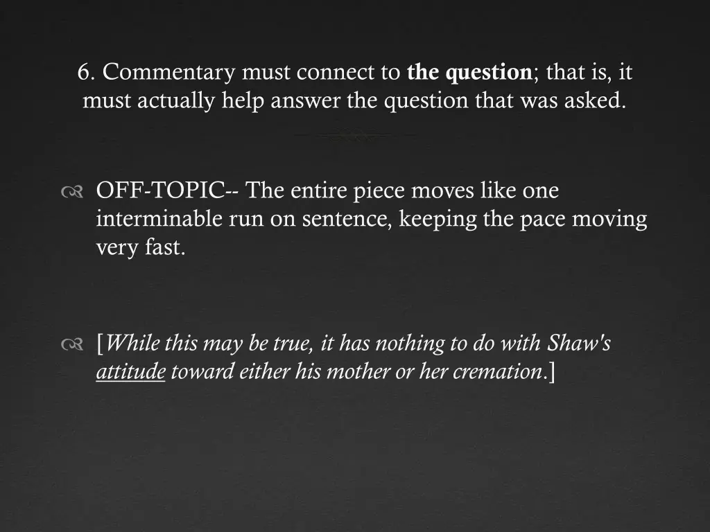 6 commentary must connect to the question that