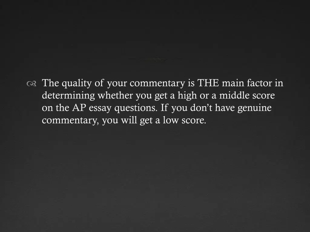 the quality of your commentary is the main factor