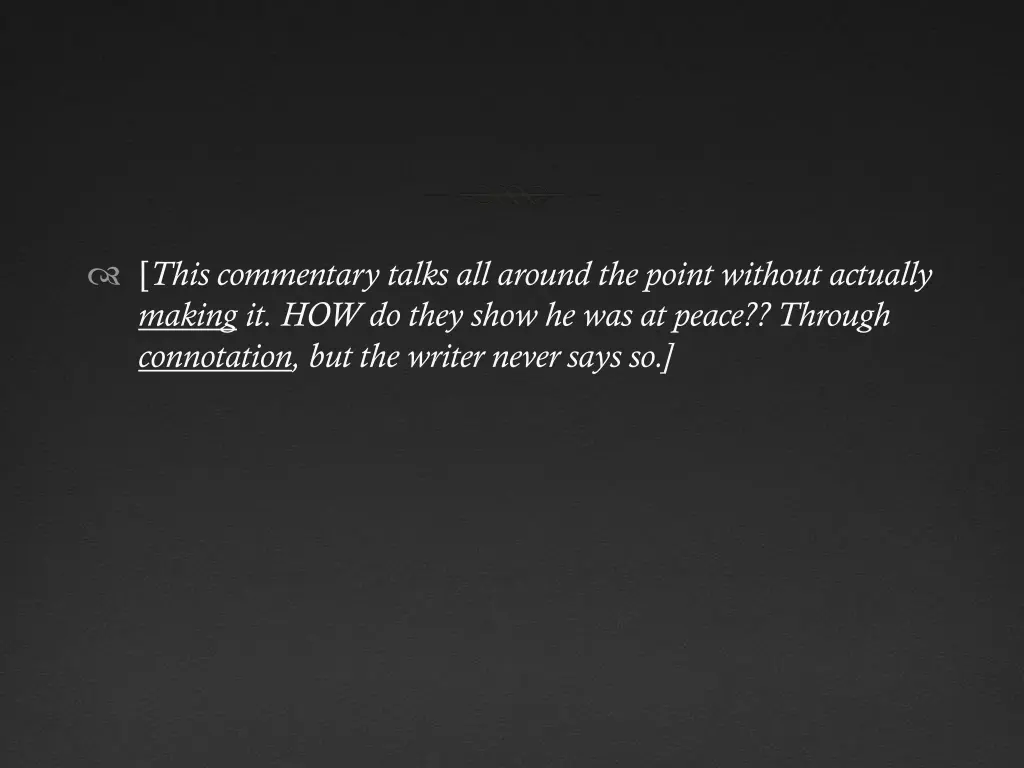 this commentary talks all around the point