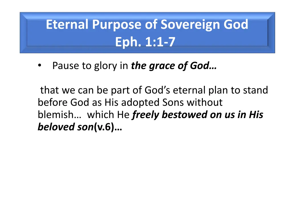 eternal purpose of sovereign god eph 1 1 7 1