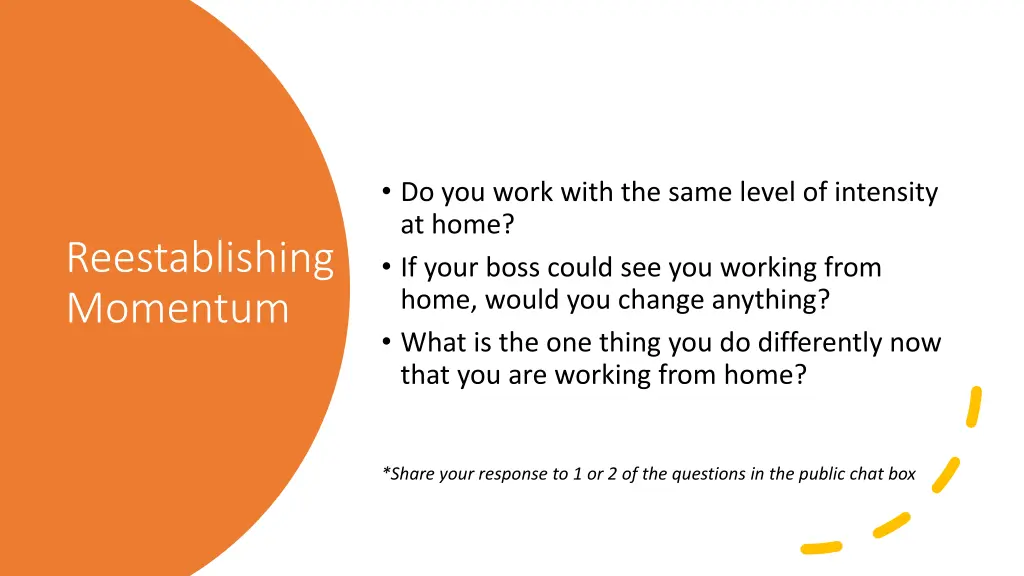 do you work with the same level of intensity