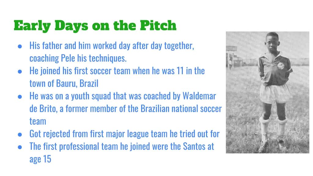 early days on the pitch his father and him worked