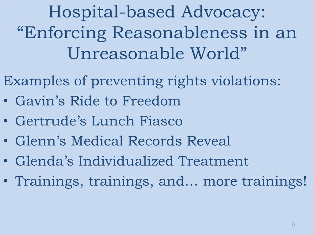 hospital based advocacy enforcing reasonableness