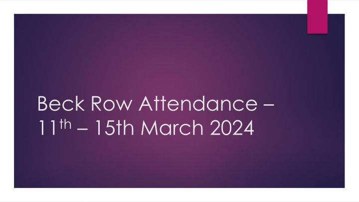 beck row attendance 11 th 15th march 2024