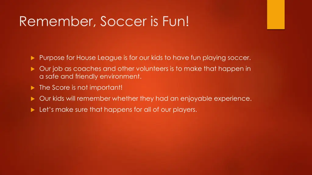 remember soccer is fun