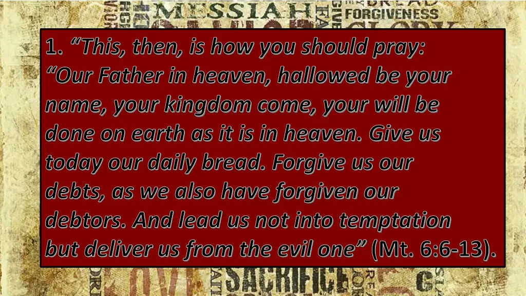 1 this then is how you should pray our father