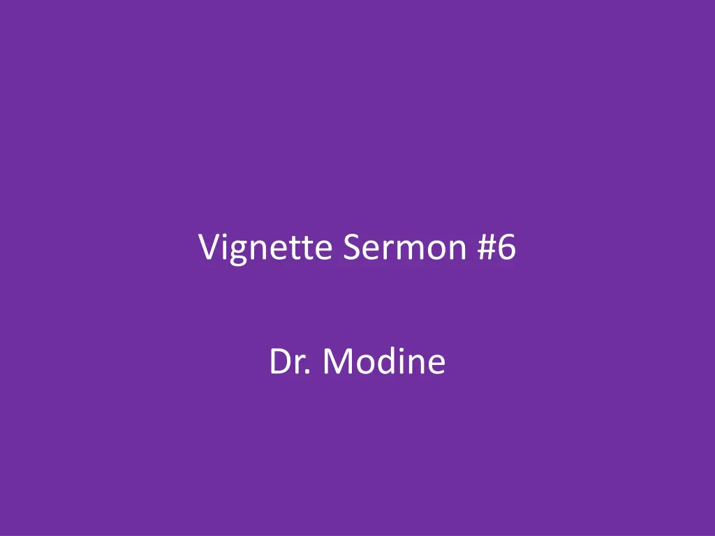vignette sermon 6