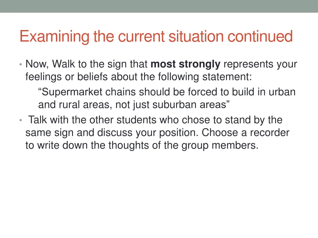 examining the current situation continued
