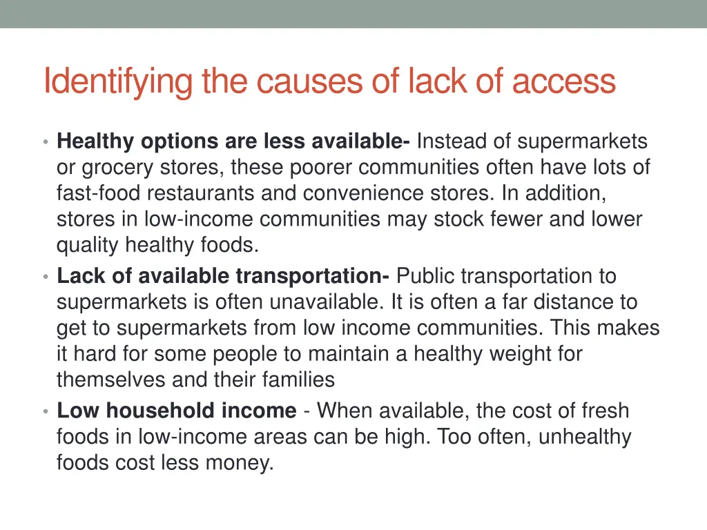 identifying the causes of lack of access
