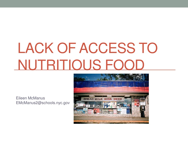 lack of access to nutritious food