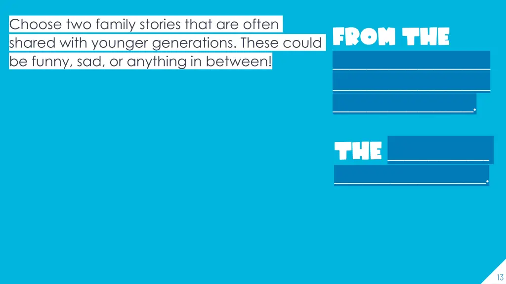 choose two family stories that are often shared