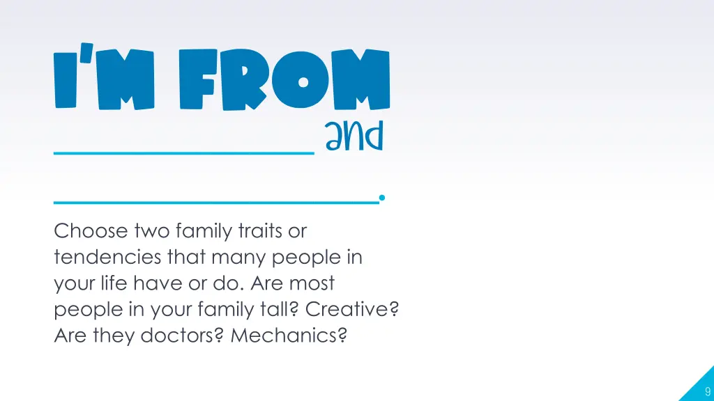 i m from and choose two family traits