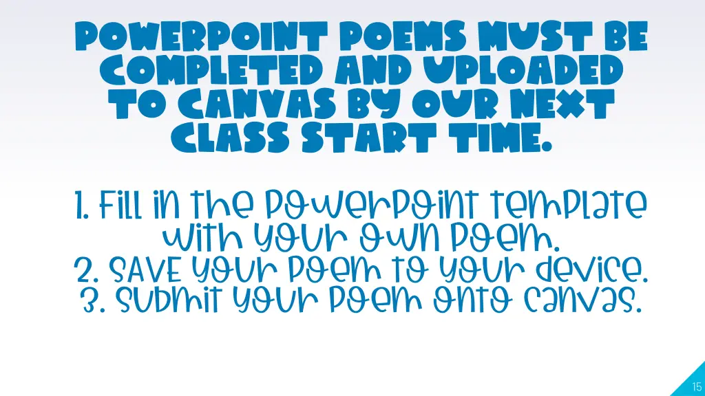 powerpoint poems must be completed and uploaded
