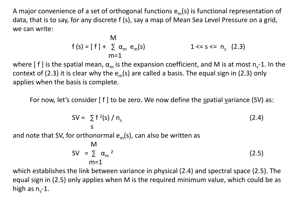 a major convenience of a set of orthogonal