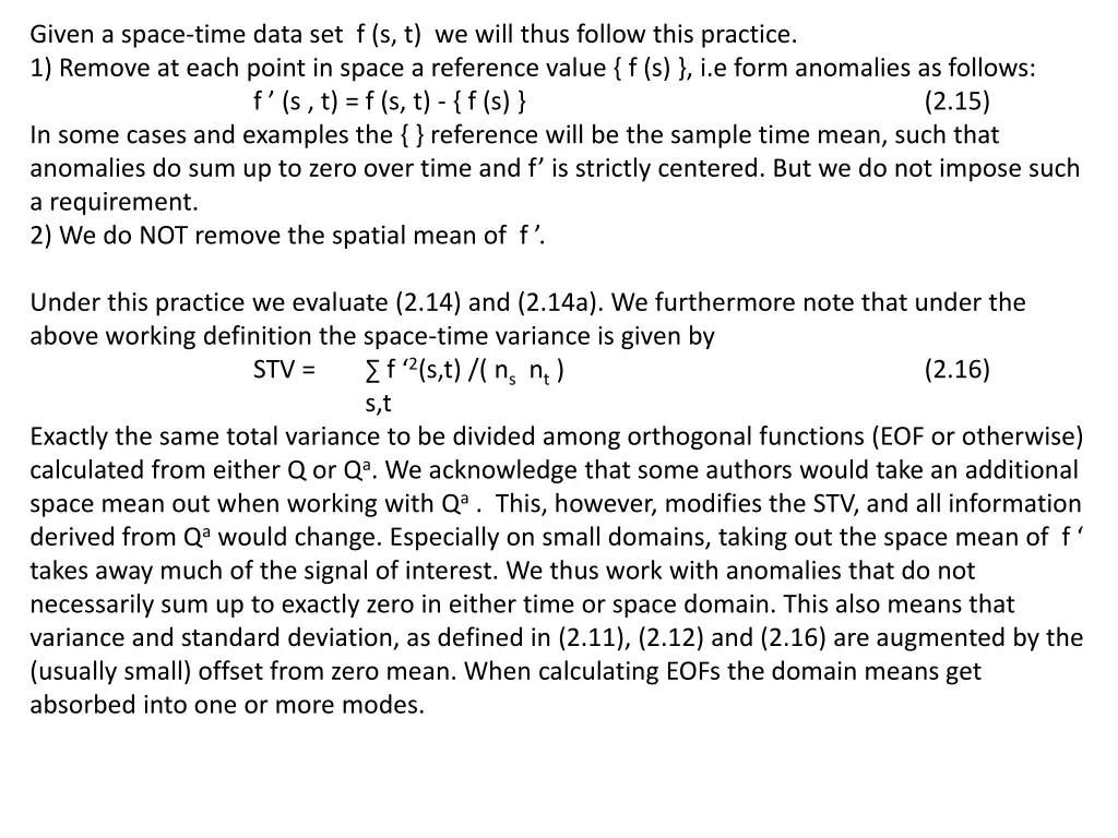 given a space time data set f s t we will thus