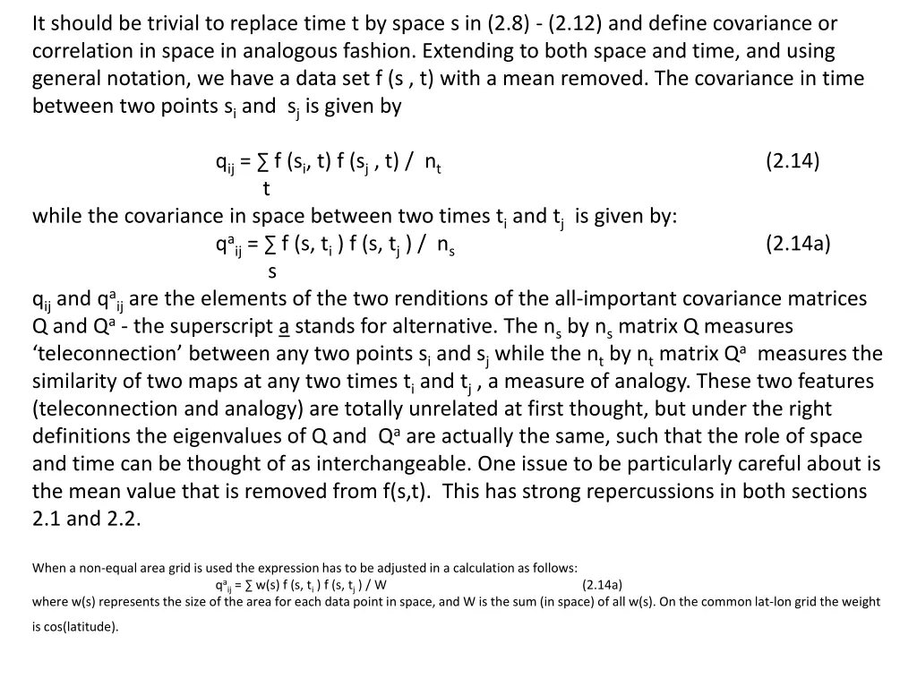 it should be trivial to replace time t by space