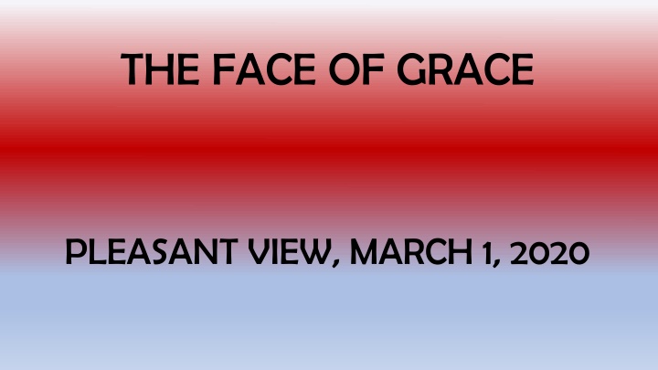 the face of grace