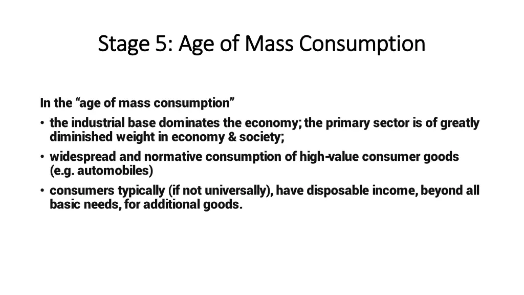 stage 5 age of mass consumption stage