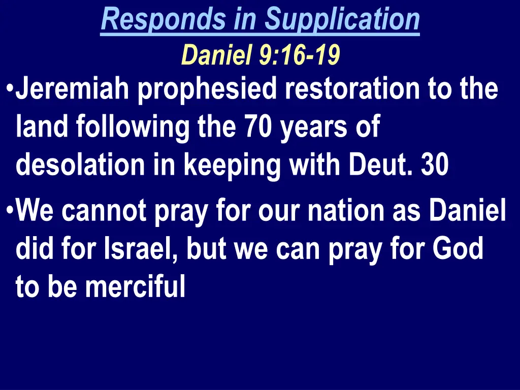 responds in supplication daniel 9 16 19 jeremiah