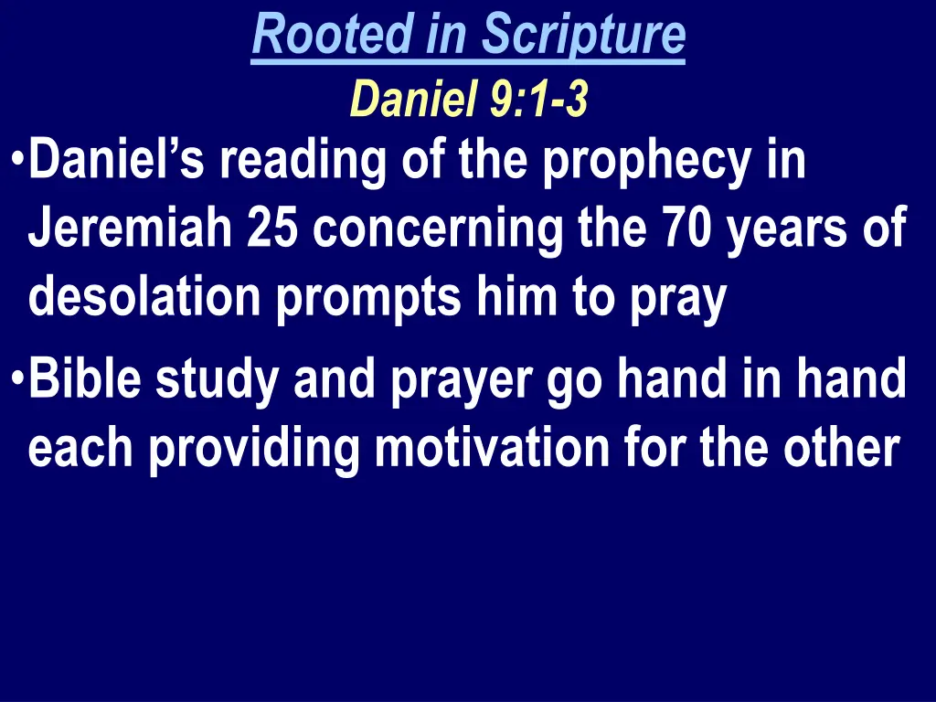 rooted in scripture daniel 9 1 3 1