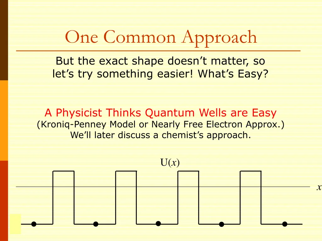 one common approach 1