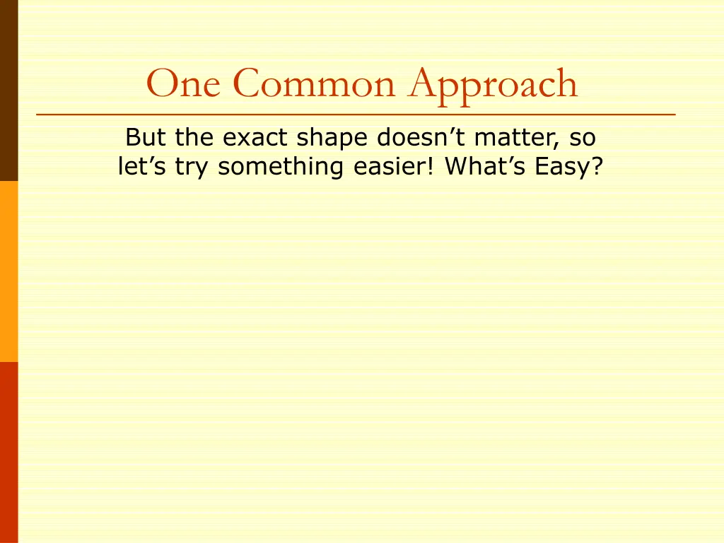 one common approach