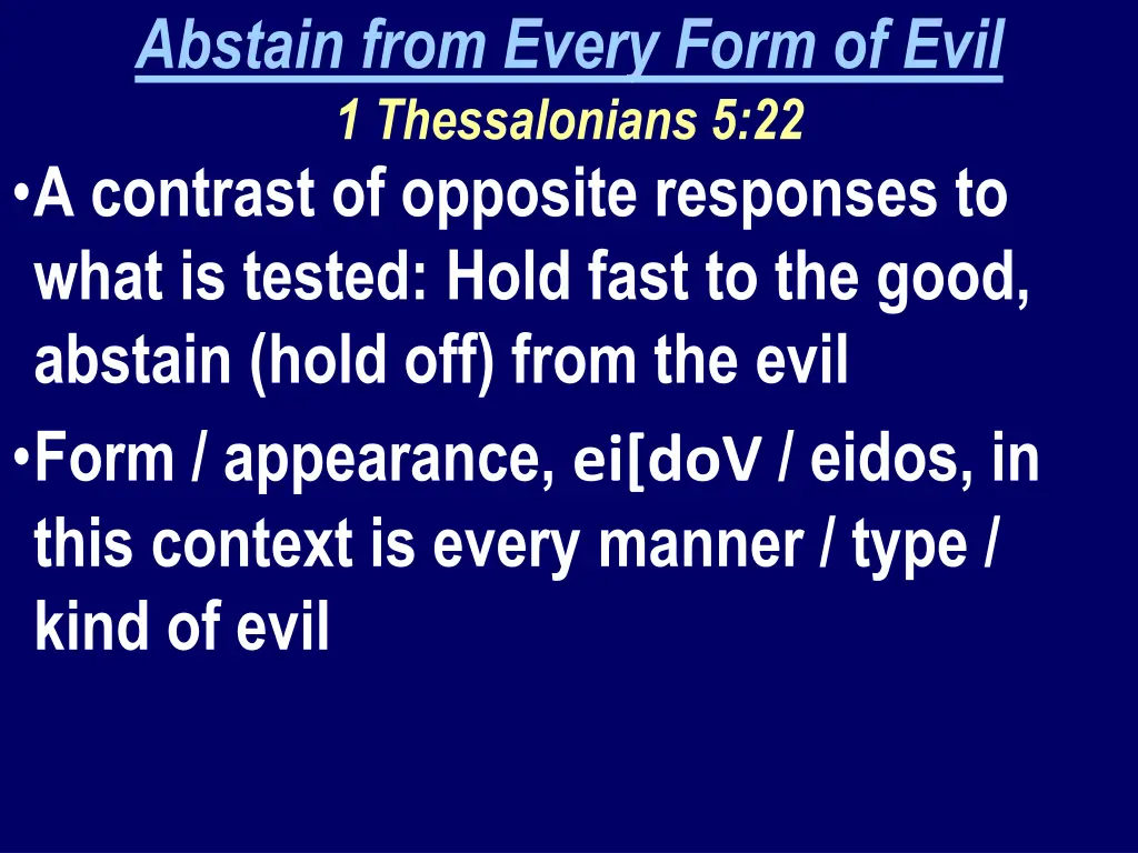 abstain from every form of evil 1 thessalonians