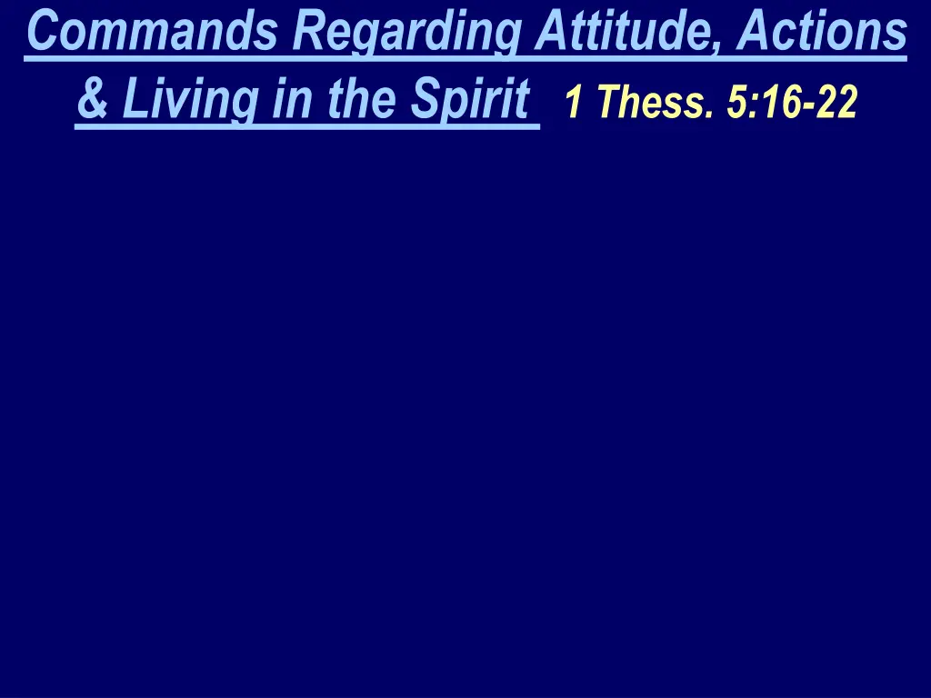 commands regarding attitude actions living