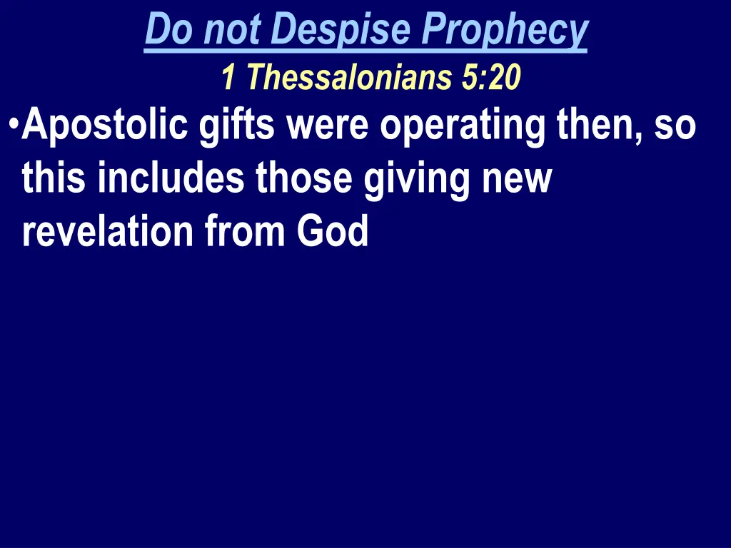 do not despise prophecy 1 thessalonians 1