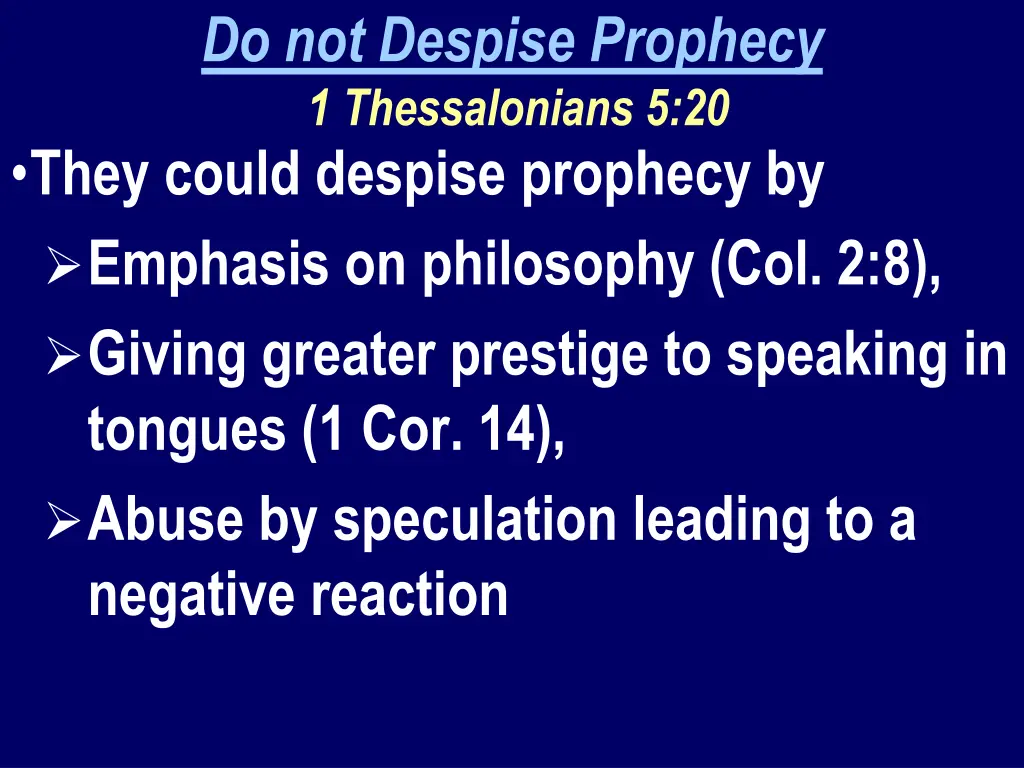 do not despise prophecy 1 thessalonians 5 20 they 1