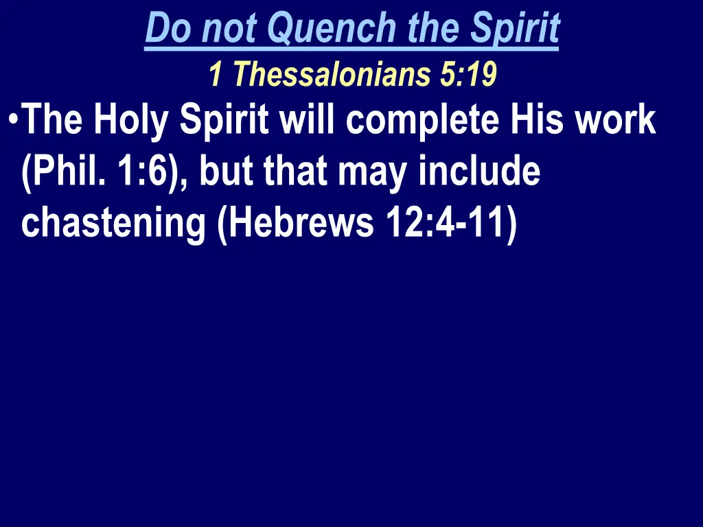 do not quench the spirit 1 thessalonians 3