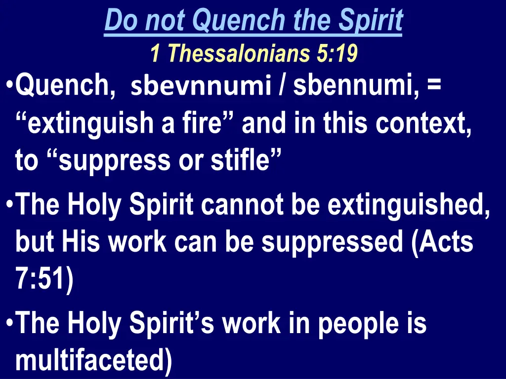 do not quench the spirit 1 thessalonians