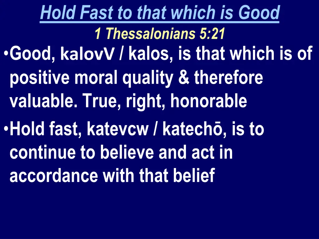 hold fast to that which is good 1 thessalonians