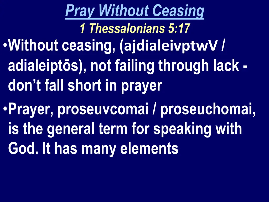 pray without ceasing 1 thessalonians 5 17 without
