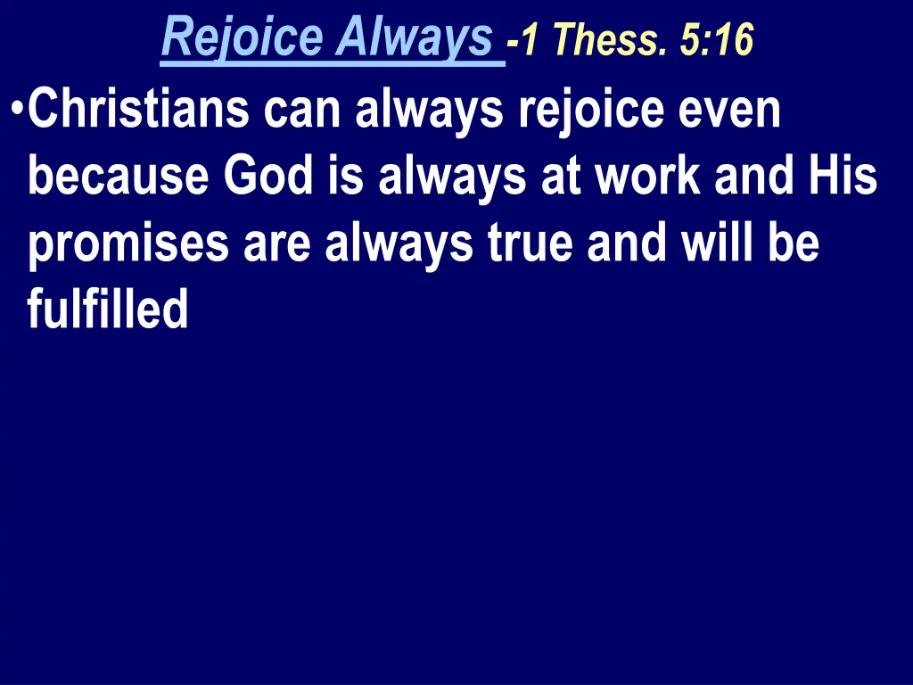 rejoice always 1 thess 5 16 christians can always