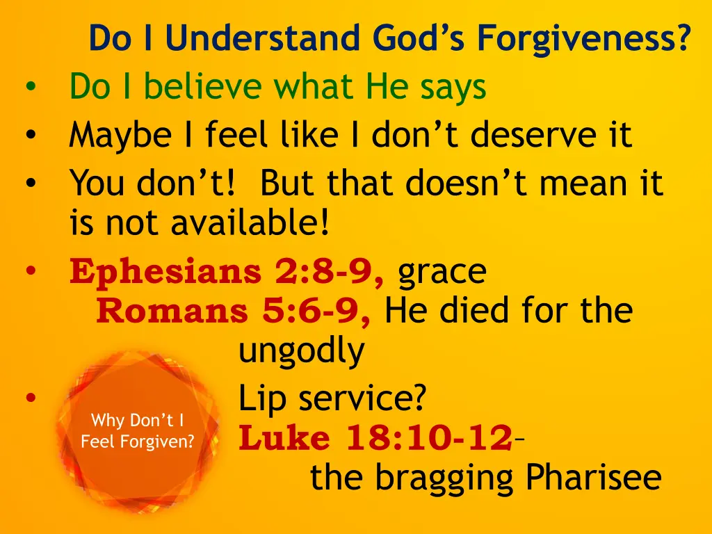 do i understand god s forgiveness do i believe 1