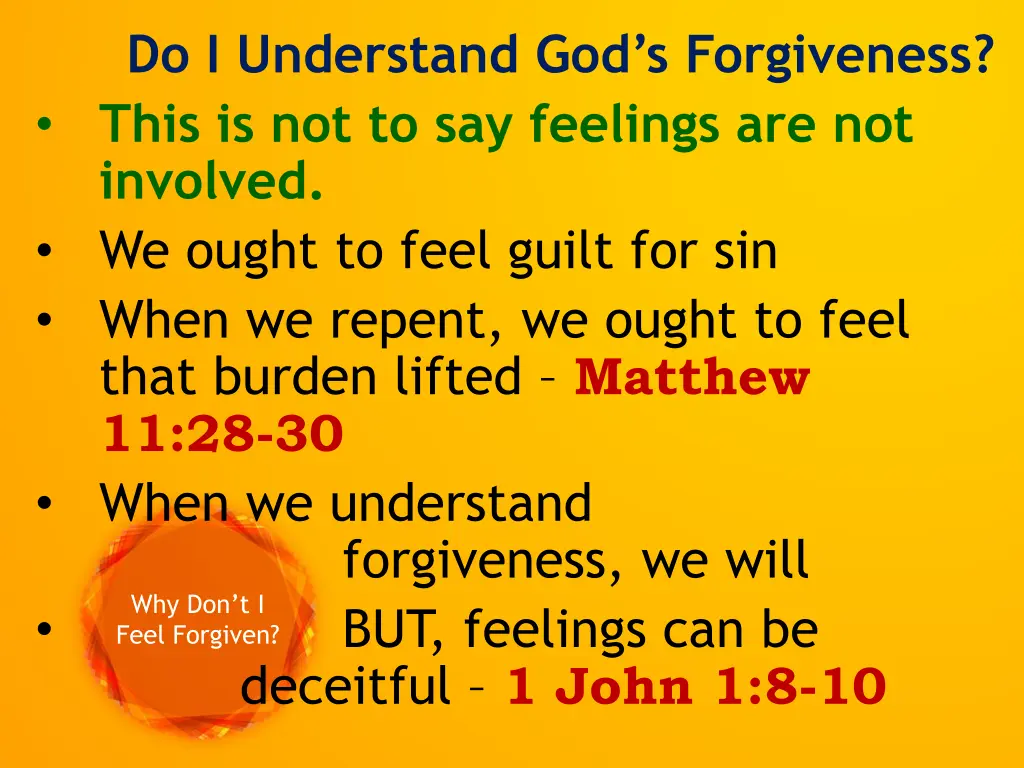 do i understand god s forgiveness this