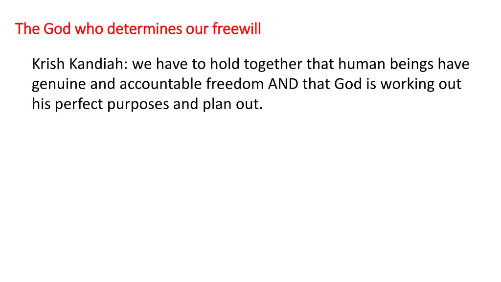 the god who determines our freewill 14