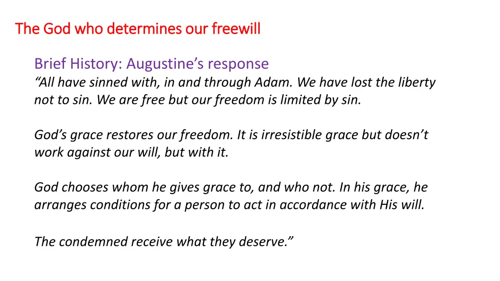 the god who determines our freewill 5