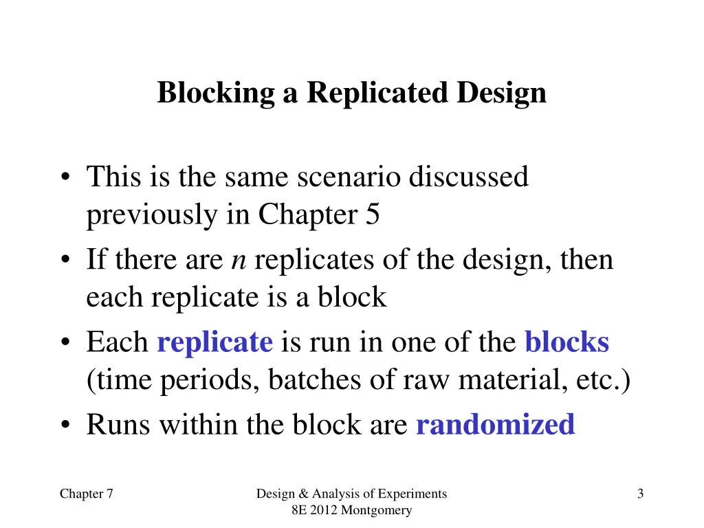 blocking a replicated design
