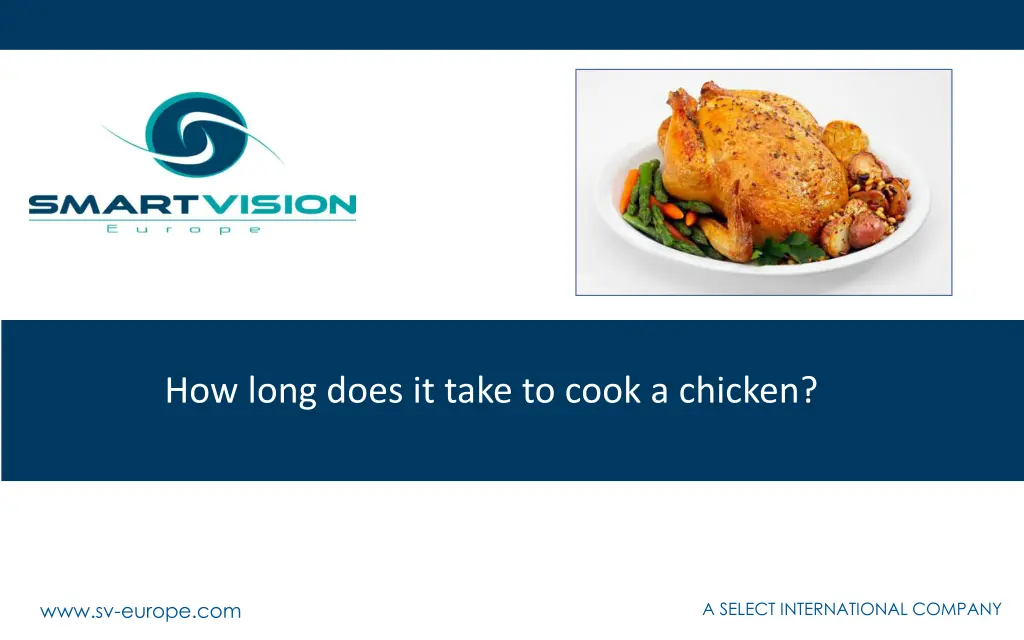 how long does it take to cook a chicken