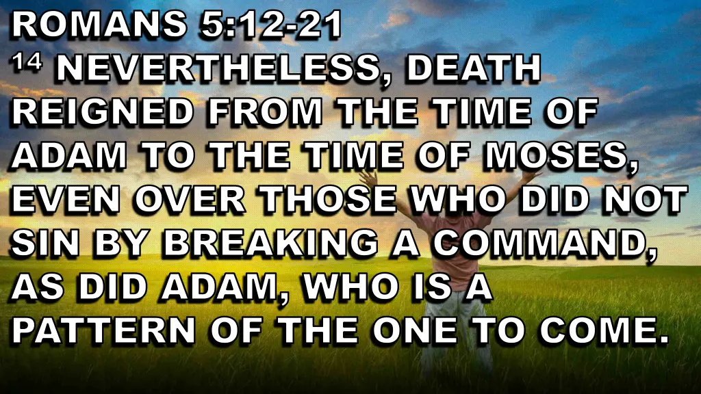 romans 5 12 romans 5 12 21 14 nevertheless death